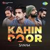 Kahin Door - Sanam Puri